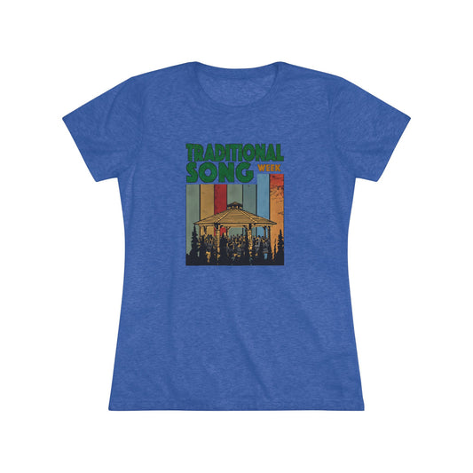 Traditional Song Week - Women's Triblend Tee
