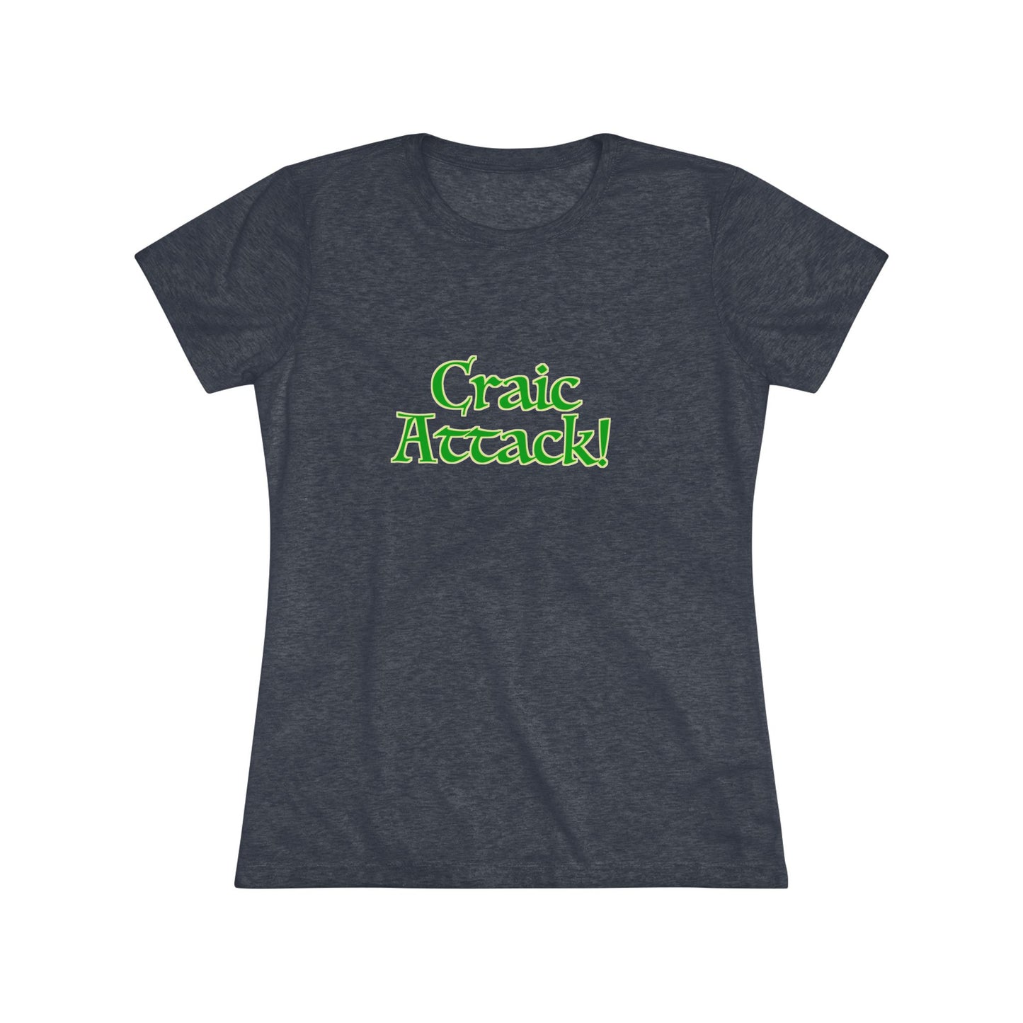 Craic Attack! Women's Triblend Tee