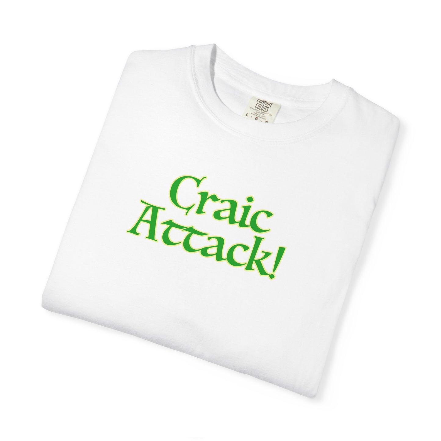 Craic Attack! Unisex Garment-Dyed T-shirt