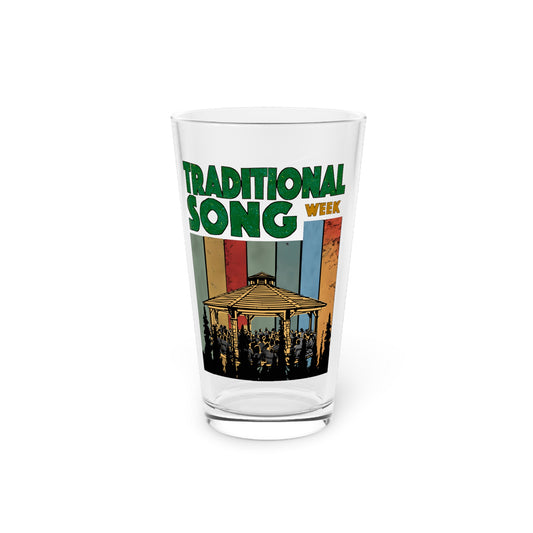 Traditional Song Week - Pint Glass | 16oz