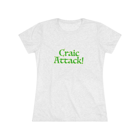 Craic Attack! Women's Triblend Tee