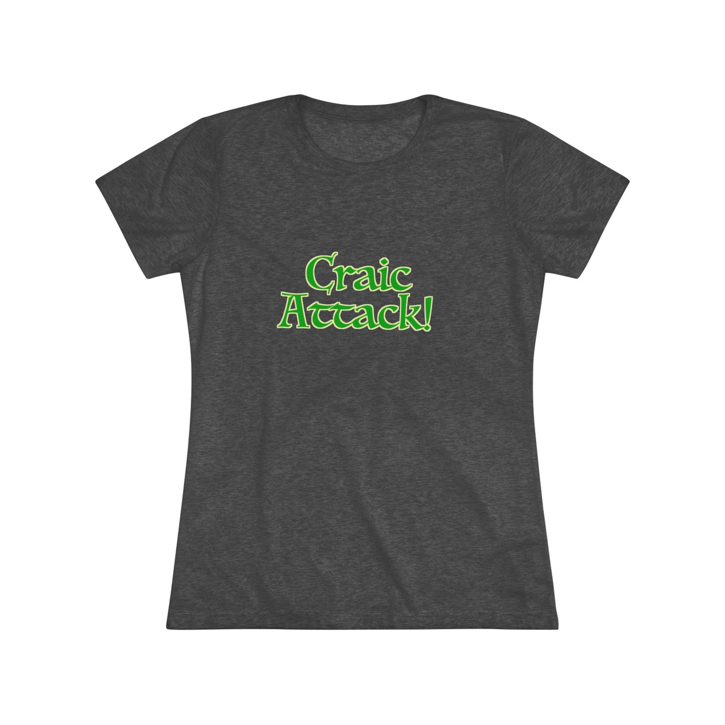Craic Attack! Women's Triblend Tee